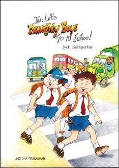 Jyotsna Prakashan-Two little naughty boys go to school