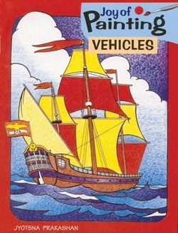 Jyotsna Prakashan-Joy of Painting - Vehicles