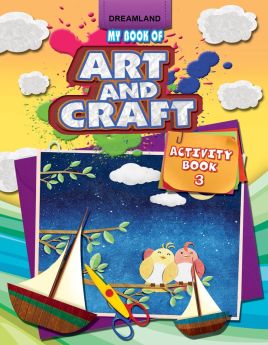 Dreamland-My Book of Art & Craft Part -3