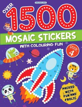 Dreamland Publications-1500 Mosaic Stickers Book 4 with Colouring Fun  - Sticker Book for Kids Age 4 - 8 years