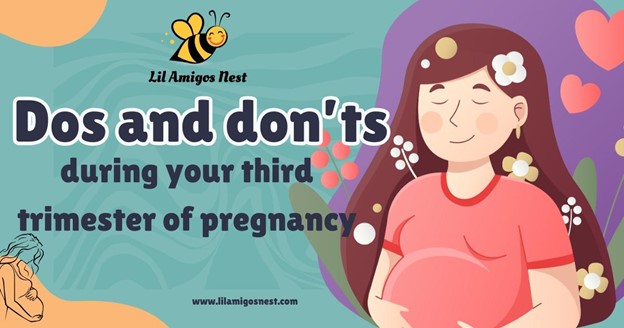 Third Trimester Survival Guide: Dos and Don’ts for a Healthy Pregnancy
