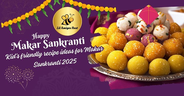 Kid’s friendly recipe ideas for Makar Sankranti 2025