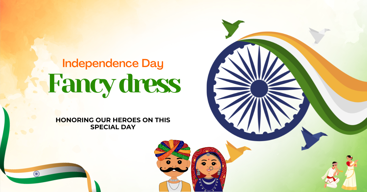 fancy dress competition ideas, independence day fancy dress