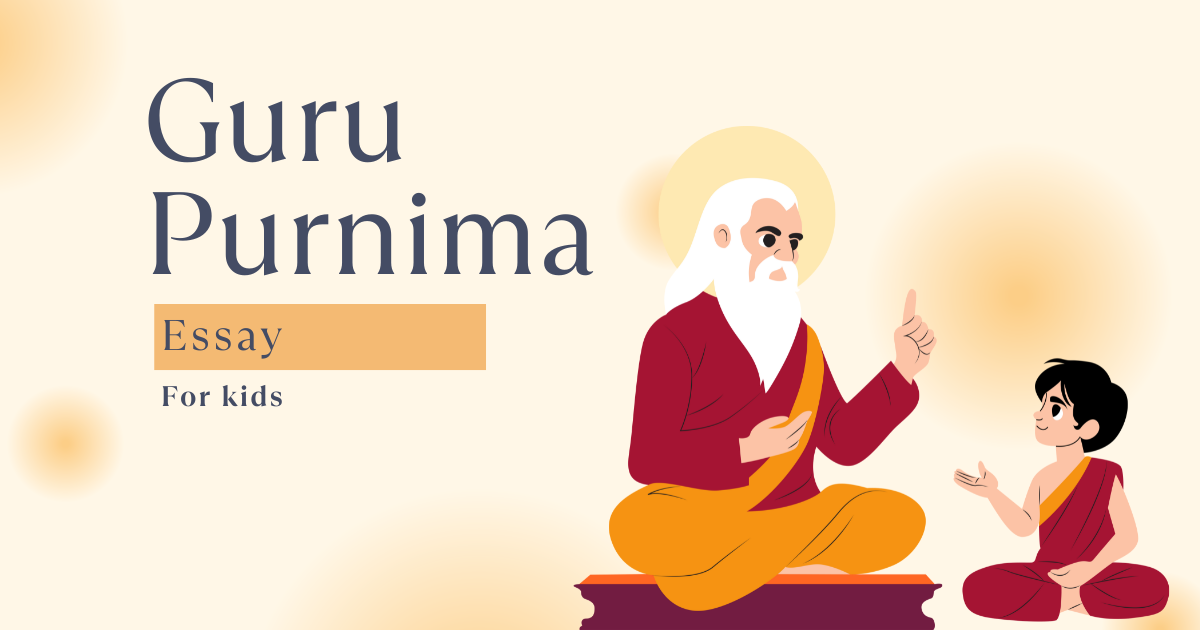 guru purnima essay, essay for kids, kids essay, guru purnima 2025