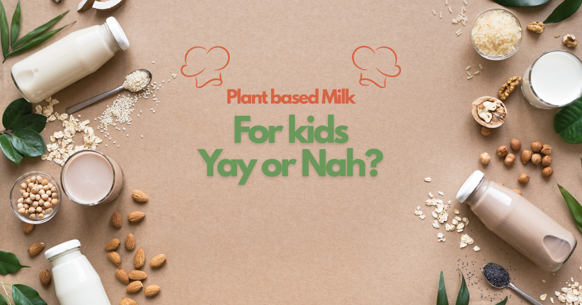 plant based milk, milk for kids, kids diet
