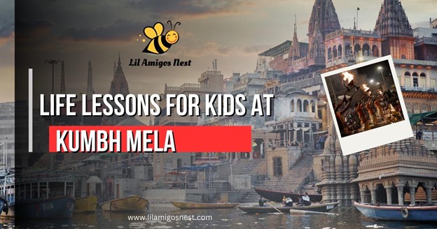 Life Lessons for Kids at Kumbh Mela