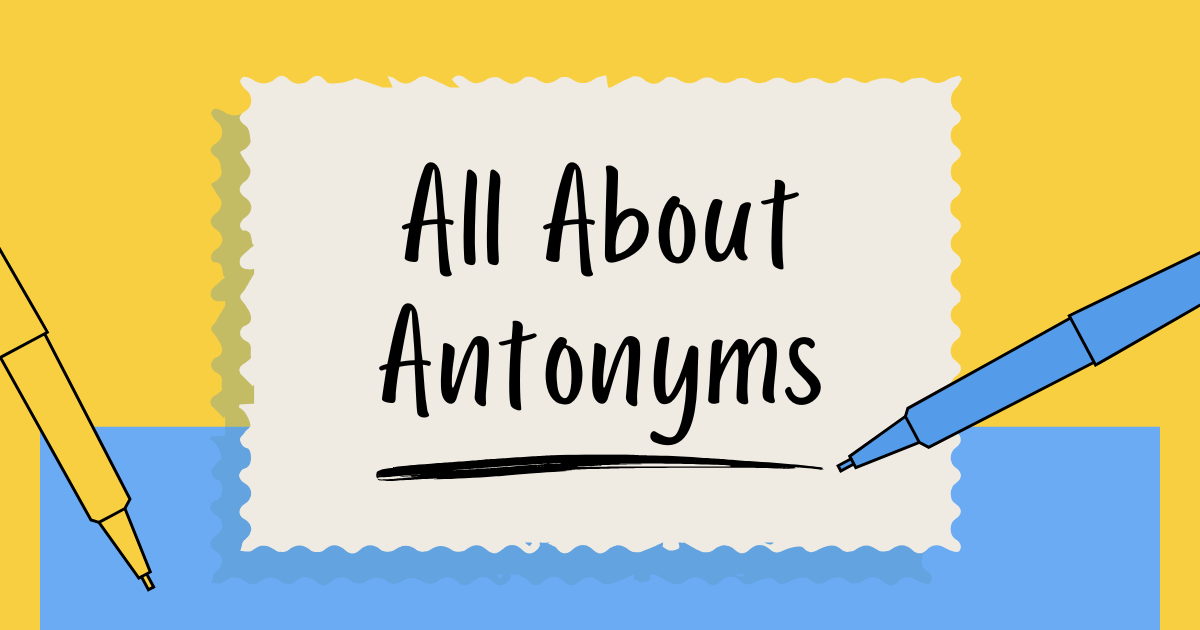 antonyms, opposite words