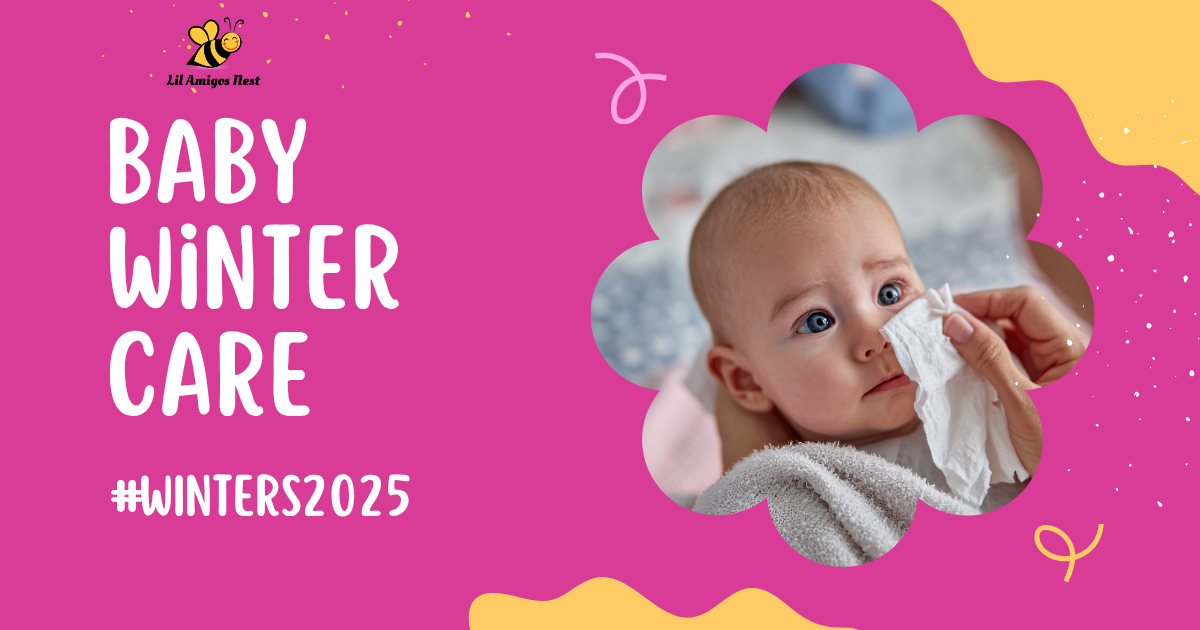 Baby winter care, winters 2025, baby care