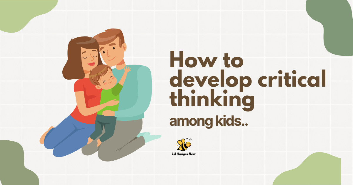 critical thinking development, parenting101, parenting tips