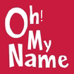 Oh! My Name