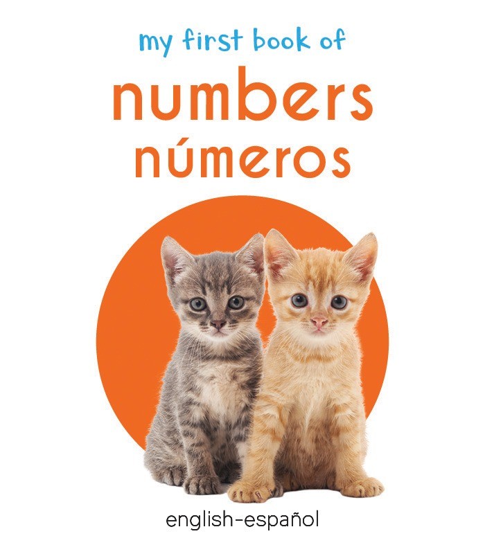 My First Book Of Numbers Numeros : My First English Spanish Board Book (English - Espa√±ol)