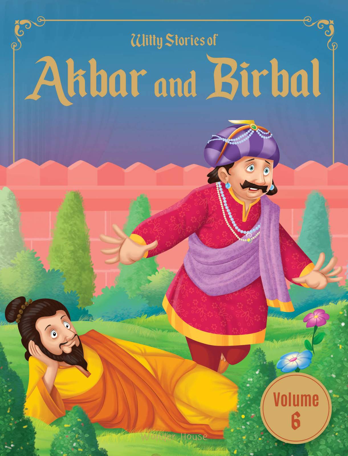 Witty Stories of Akbar and Birbal - Volume 6: Illustrated Humorous Stories For Kids