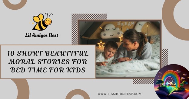 10 short, beautiful moral stories for bedtime for kids