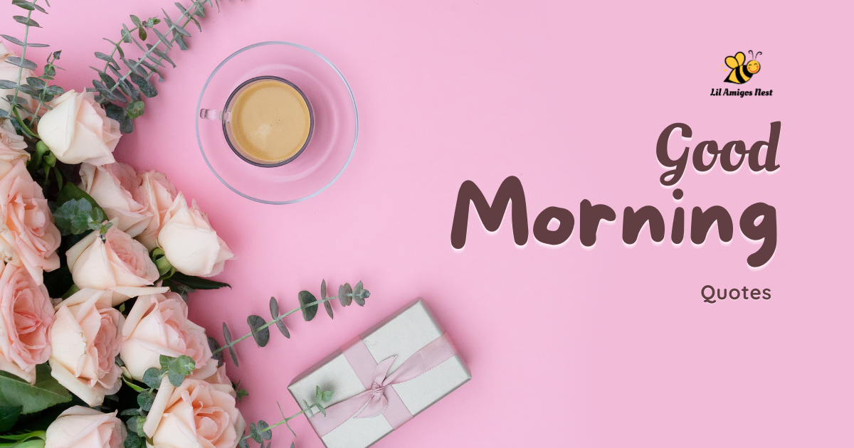 good morning quotes, quotations, morning quotes