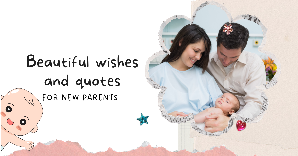 new parents, new born baby wishes