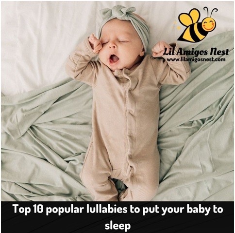 Top 10 popular lullabies to put your baby to sleep