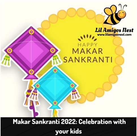 Makar Sankranti 2022: Celebration with your kids