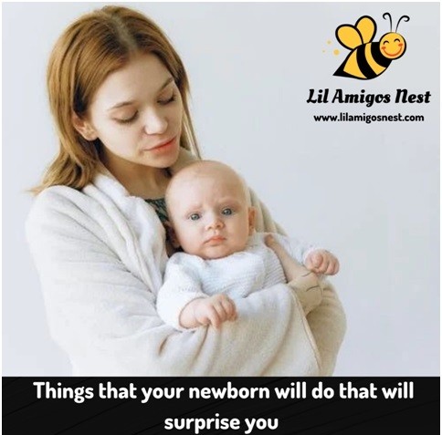 Things that your newborn will do that will surprise you